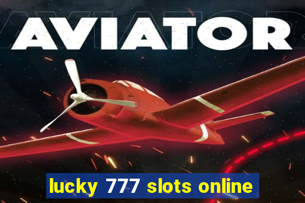 lucky 777 slots online